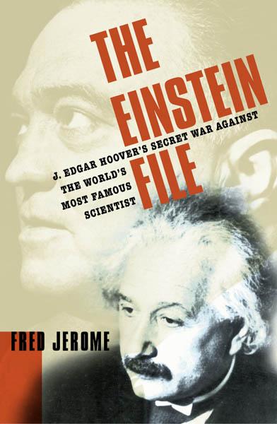The Einstein File
J. Edgar Hoover
